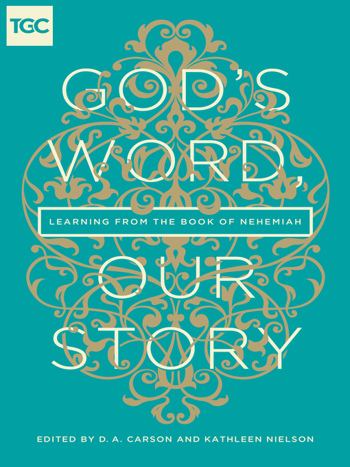 Title details for God's Word, Our Story by D. A. Carson - Available